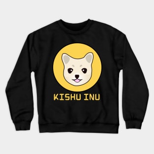 Kishu inu finance crypto Coin Crypto coin Crypto coin Crytopcurrency Crewneck Sweatshirt